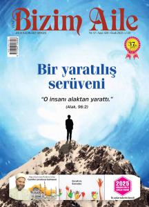 Aylık Kadın Aile Dergisi Bizim Aile Dergisi 1
Aylık- 6008 37 yıldır Kadın ve Ailelerimizin
hizmetinde