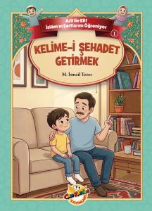 5'lı Set İslâmın Şartları Serisi- 2219 Arif ile Elif İslâmın şartlarını öğreniyor.