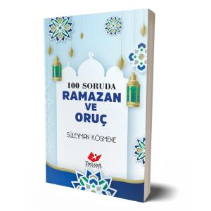 100 Soruda Ramazan ve Oruç- 9352 100 Soruda Ramazan ve Oruç- 9352