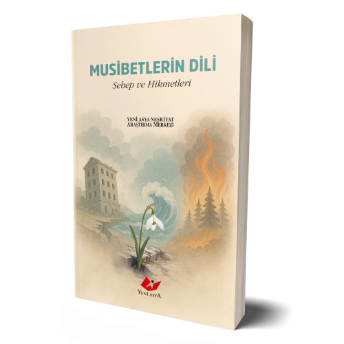 Musibetlerin Dili- 3589 Yeni Asya Araştırma Merkezi