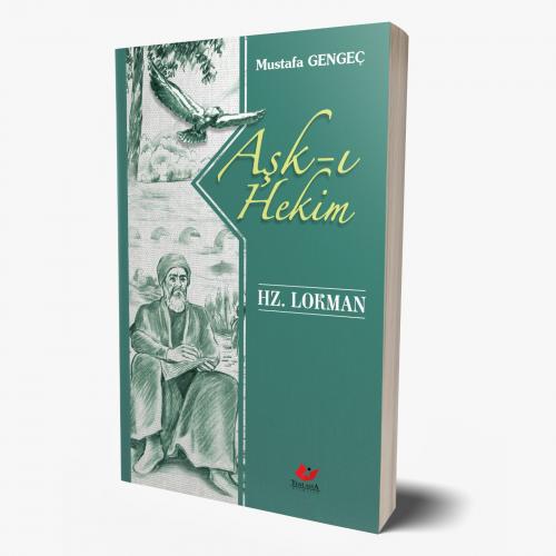 Aşk-ı Hekim Hz. Lokman- 9246 Mustafa Gengeç