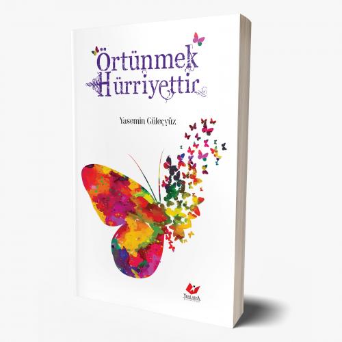 Örtünmek Hürriyettir- 7273 Yasemin Güleçyüz